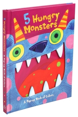 5 Hungry Monsters by Editors of Silver Dolphin Books