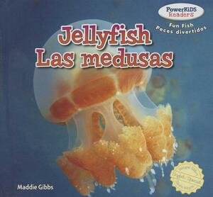 Jellyfish / Las Medusas by Maddie Gibbs