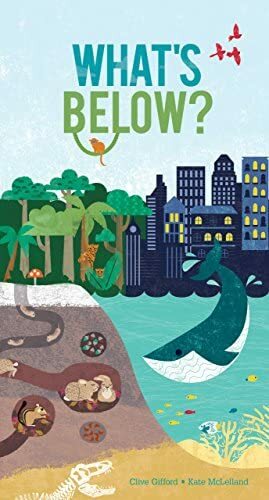 What's Below? by Clive Gifford