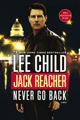 Jack Reacher: Never Go Back by Lee Child