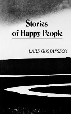 Stories of Happy People Pa by Lars Gustafsson