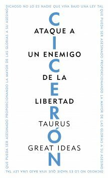 Ataque a un enemigo de la libertad by Marcus Tullius Cicero