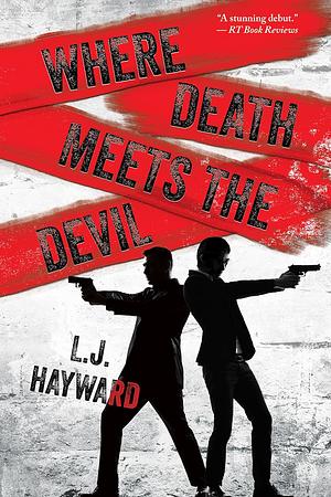 Where Death Meets the Devil by L.J. Hayward