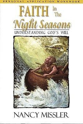 Faith in the Night Seasons by Nancy Missler