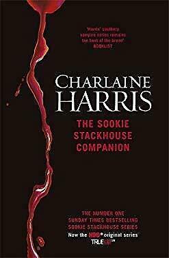 The Sookie Stackhouse Companion: A Complete Guide to the True Blood Mystery Series by Charlaine Harris