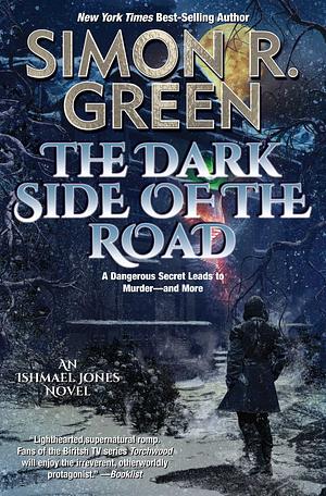 The Dark Side of the Road: A Country House Murder Mystery with a Supernatural Twist by Simon R. Green