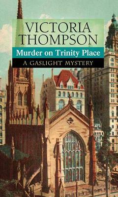 Murder on Trinity Place by Victoria Thompson