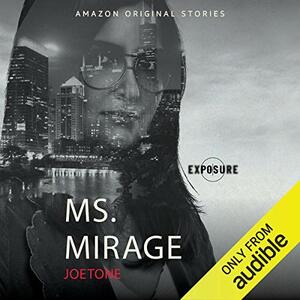 Ms. Mirage by Joe Tone