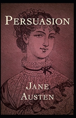 Persuasion Illustrated by Jane Austen