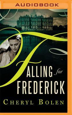 Falling for Frederick by Cheryl Bolen