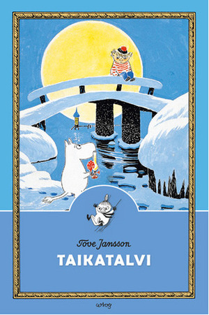 Taikatalvi by Tove Jansson, Laila Järvinen