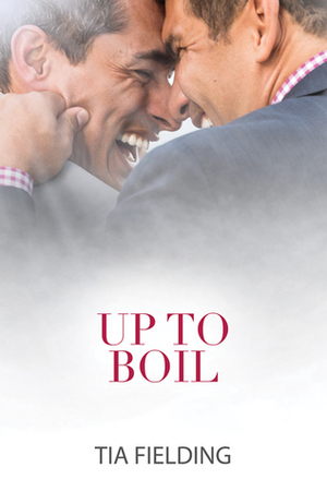 Up to Boil by Tia Fielding