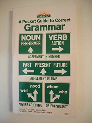 A Pocket Guide To Correct Grammar by Vincent Foster Hopper