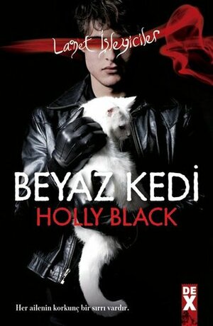 Beyaz Kedi by Holly Black