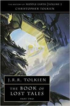 The Book of Lost Tales, Part Two by J.R.R. Tolkien