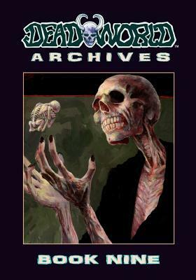Deadworld Archives: Book Nine by 