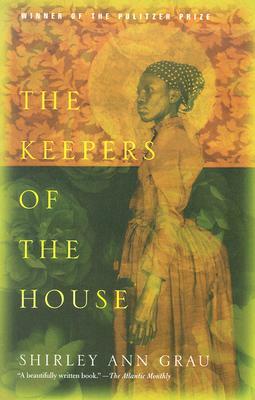 The Keepers of the House by Shirley Ann Grau