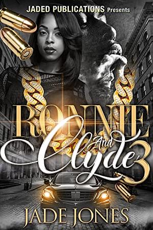 Ronnie and Clyde 3 by Jade Jones