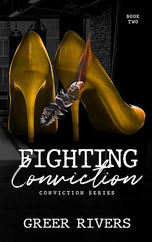 Fighting Conviction by Greer Rivers