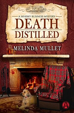 Death Distilled by Melinda Mullet