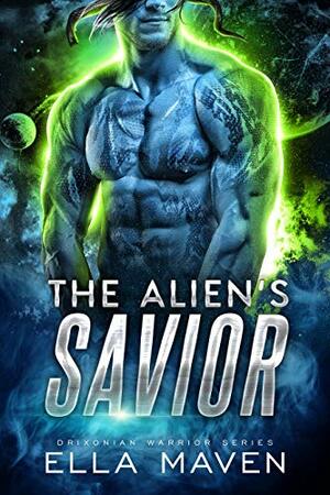 The Alien's Savior by Ella Maven