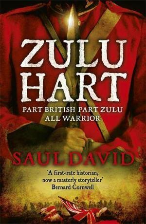 Zulu Hart by Saul David