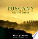 Tuscany and Its Wines by Hugh Johnson