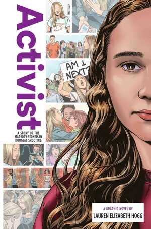 Activist: A Story of the Marjory Stoneman Douglas Shooting by Anthony E. Zuiker, Lauren Elizabeth Hogg, Don Hudon