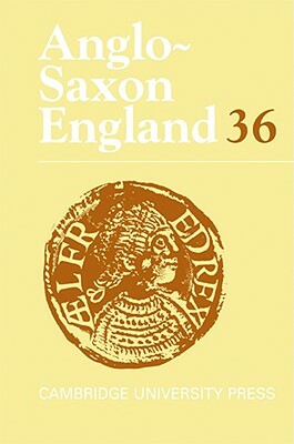 Anglo-Saxon England: Volume 36 by 