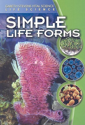 Simple Life Forms by Darlene R. Stille