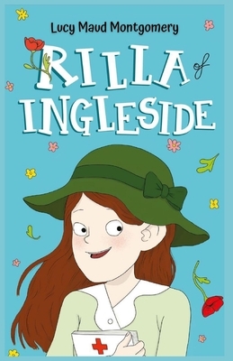 Rilla of Ingleside: Illustrated by L.M. Montgomery