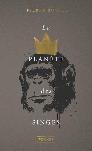 La planète des singes by Pierre Boulle