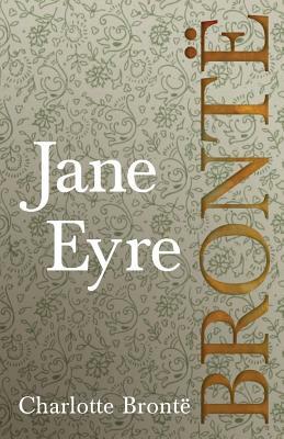 Jane Eyre by Charlotte Brontë