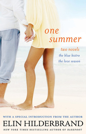 One Summer: The Blue Bistro / The Love Season by Elin Hilderbrand