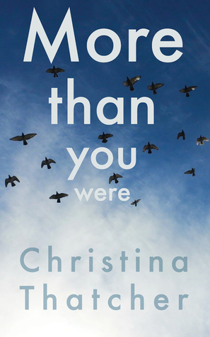 More Than You Were by Christina Thatcher