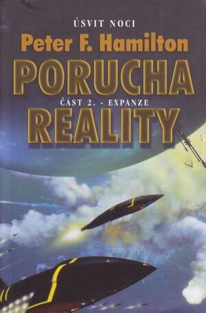Porucha reality II: Expanze by Peter F. Hamilton