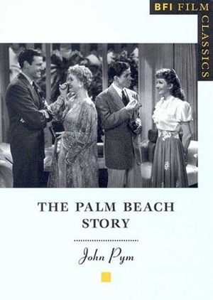 The Palm Beach Story by John Pym