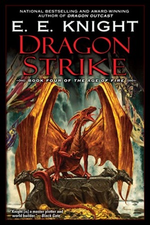 Dragon Strike by E.E. Knight