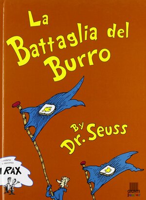 La Battaglia del Burro by Dr. Seuss