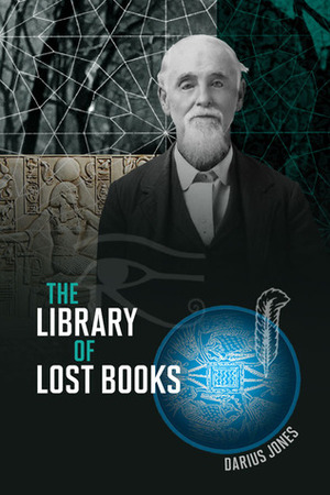 The Library of Lost Books by Darius Jones