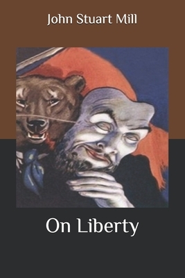 On Liberty by John Stuart Mill