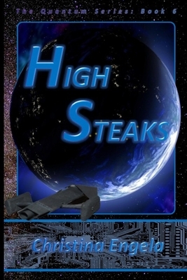 High Steaks: Quantum Book 6 by Christina Engela