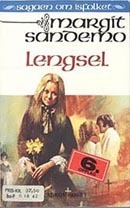 Lengsel by Margit Sandemo, Lise Galaasen