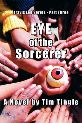 Eye of the Sorcerer by Tim Tingle