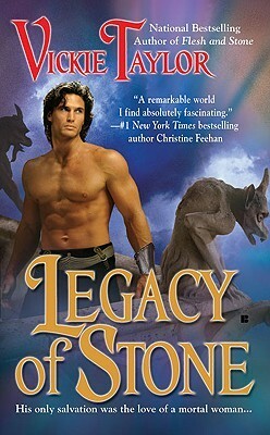 Legacy of Stone by Vickie Taylor