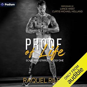 Proof of Life by Raquel Riley