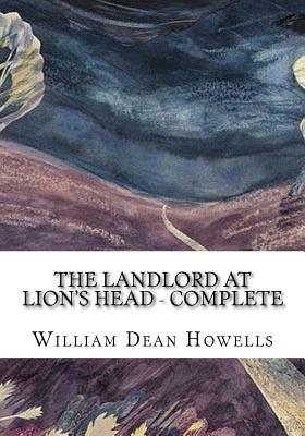 The Landlord at Lion's Head - Complete by William Dean Howells