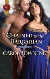 Chained to the Barbarian by Carol Townend