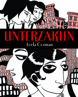 Unterzakhn by Leela Corman