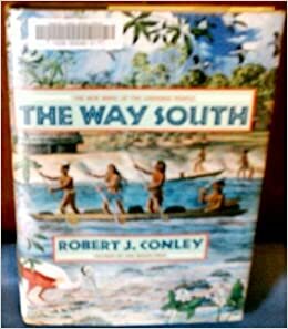 The Way South by Robert J. Conley